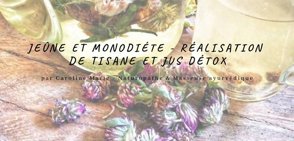 Samedi 16 mars de 16h à 18h – Atelier Jeûne et Monodiète – Réalisation de tisane et jus détox.